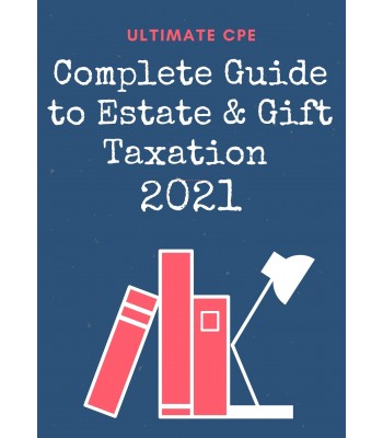 Complete Guide To Estate And Gift Taxation 2021